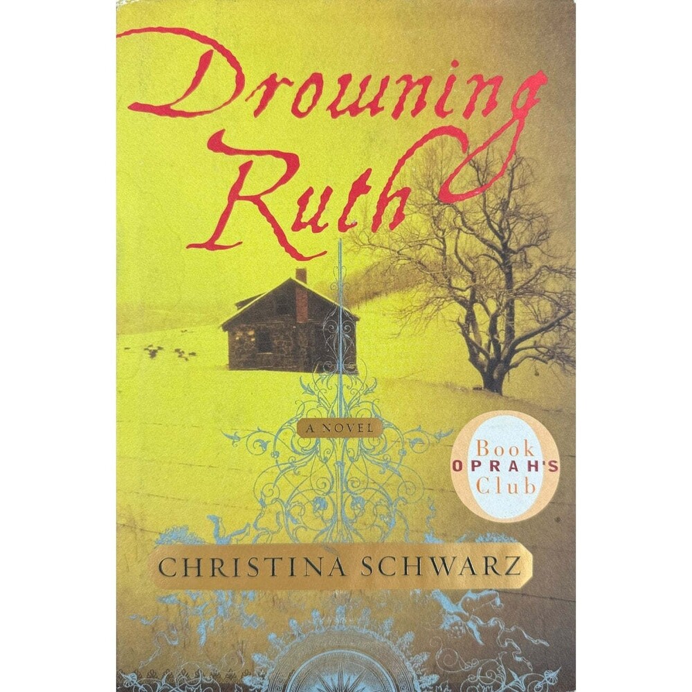 Drowning Ruth by Christina Schwarz (Hardcover)